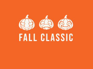 Fall Classic </br> Oct. 14 – 22