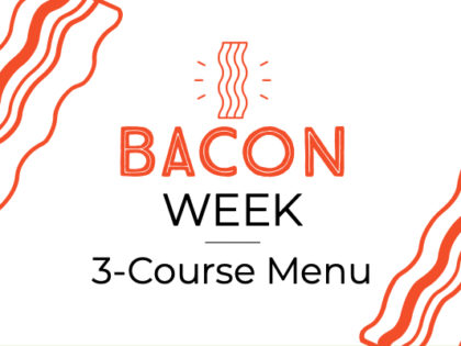 Bacon Week<br>Sept 28 – Oct 9